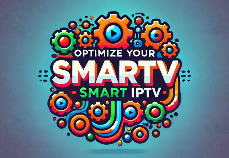 Smart IPTV App: How to Set Up and Optimize Your Streaming